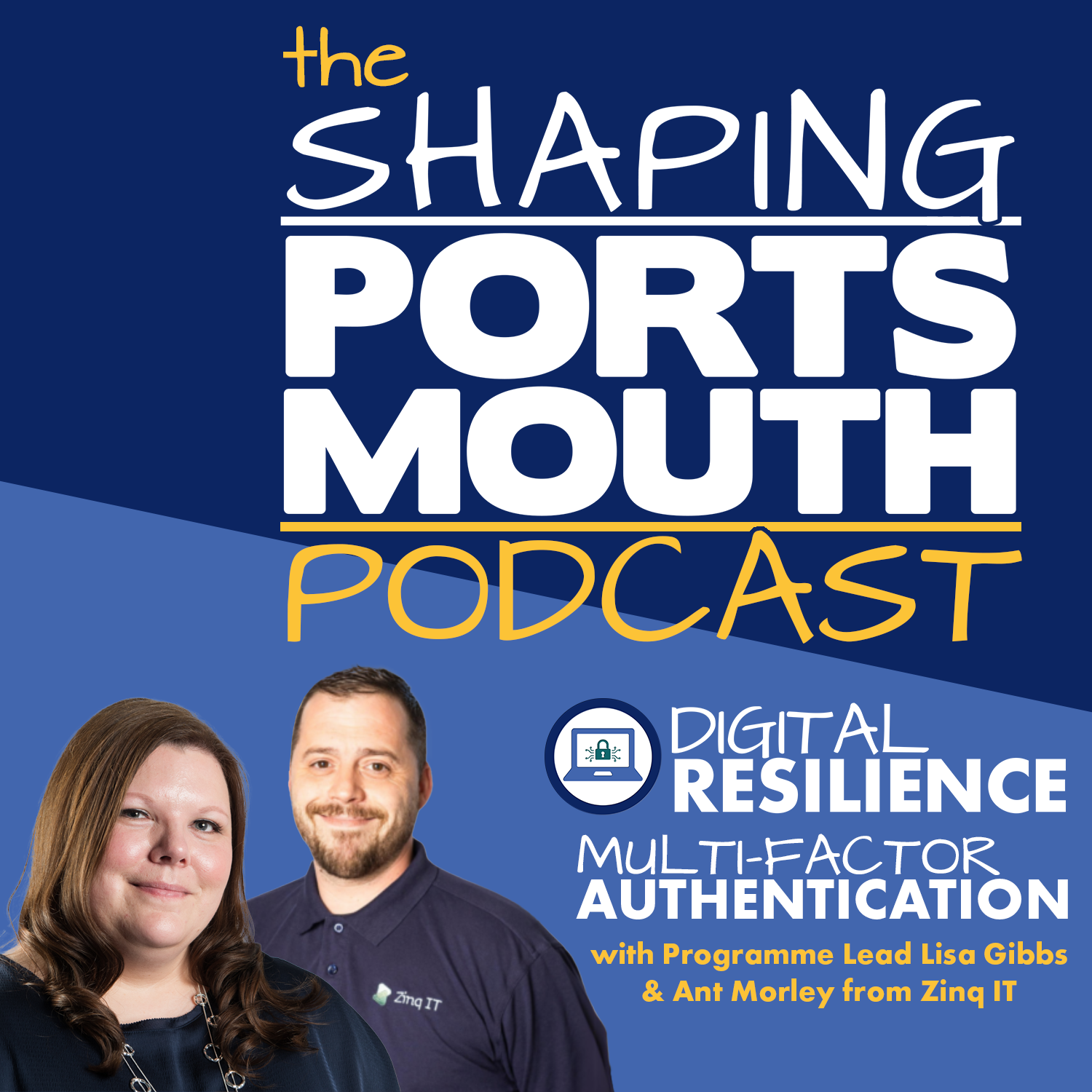 Episode 9: Digital Resilience – Multi Factor Authentication