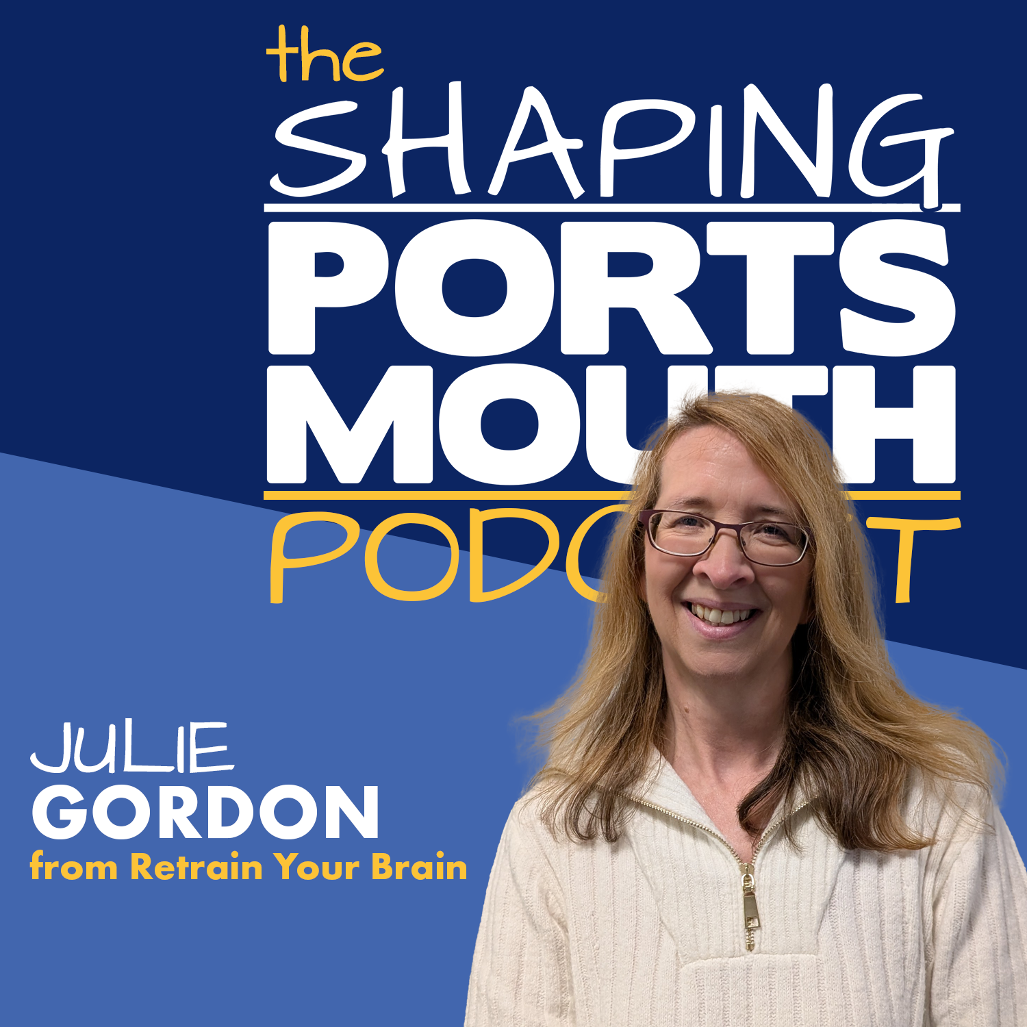 Episode 34: Retrain Your Brain
